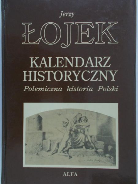 Łojek Jerzy - Kalendarz historyczny