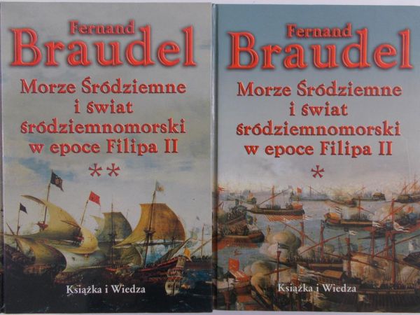 Braudel Fernand - Morze Sródziemne i świat śródziemnomorski w epoce Filipa II Tom I- II