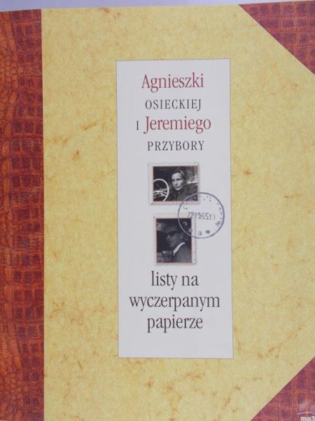 Osiecka Agnieszka - Listy na wyczerpanym papierze