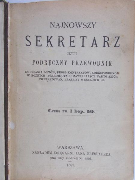 Najnowszy sekretarz czyli podręczny przewodnik, 1887r.