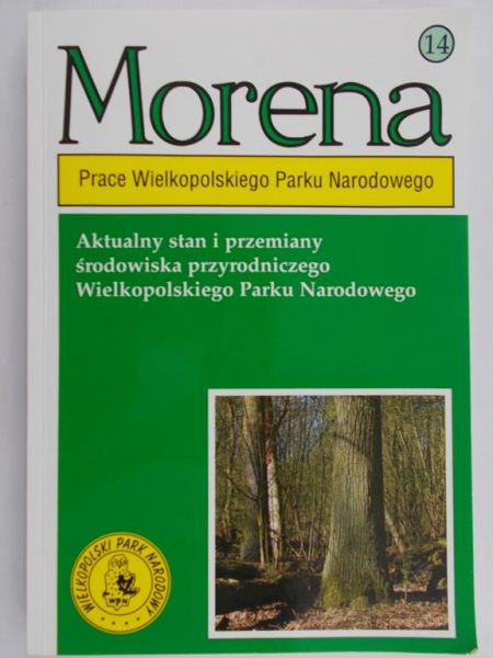 Kostrzewski Andrzej (red.) - Morena Prace Wielkopolskiego Parku Narodowego