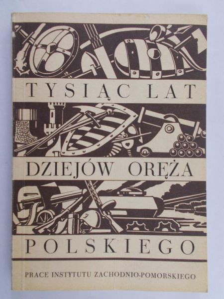 Tysiąc lat dziejów oręża polskiego