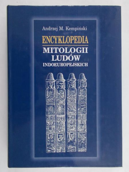 Kempiński Andrzej M. - Encyklopedia Mitologii Ludów Indoeuropejskich