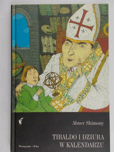 Shimony Abner - Tibaldo i dziura w kalendarzu