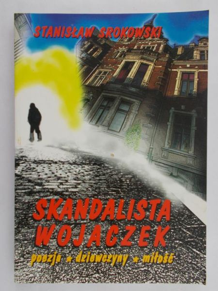Srokowski Stanisław - Skandalista Wojaczek