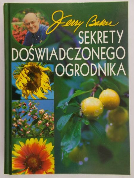 Baker Jerry - Sekrety doświadczonego ogrodnika