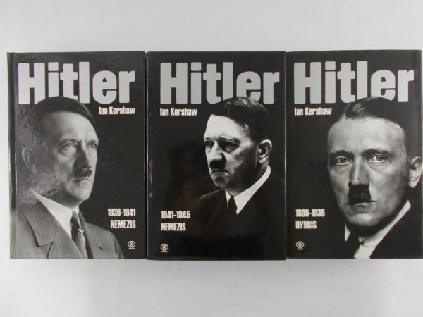Kershaw Ian - Hitler 1889-1936, 1936-1941, 1941-1945