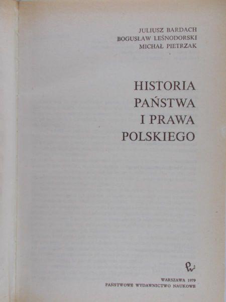 Bardach Juliusz - Historia państwa i prawa polskiego