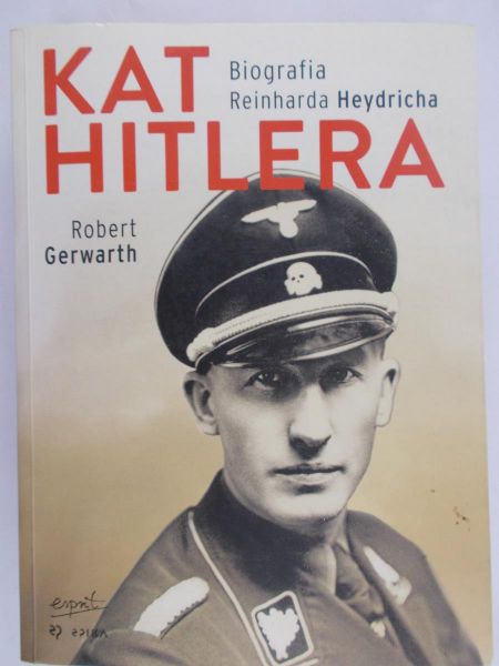 Gerwarth Robert - Kat Hitlera, Biografia Reinharda Heydricha