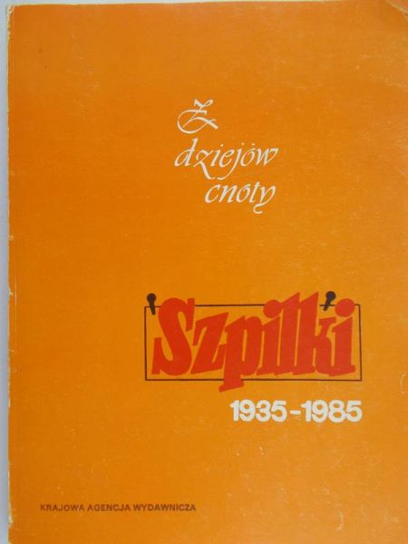 Filler Witold (wybór tekstów) - "Szpilki" 1935-1985 : z dziejów cnoty