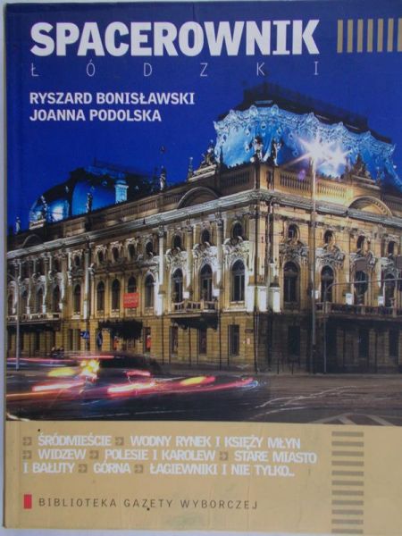Bonisławski Ryszard - Spacerownik łódzki
