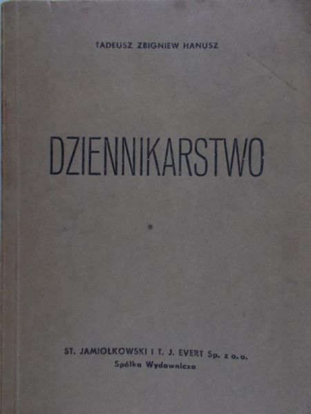 Hanusz Tadeusz Zbigniew - Dziennikarstwo, 1947 r.