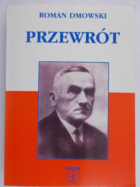 Dmowski Roman - Przewrót