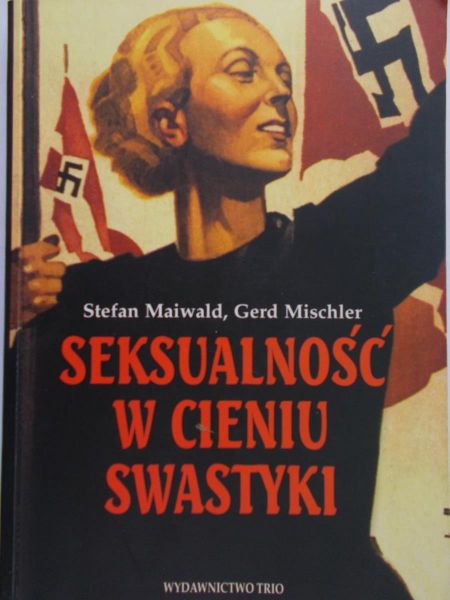Maiwald Stefan - Seksualność w cieniu swastyki