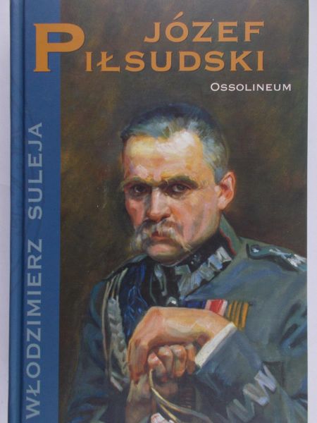 Suleja Włodzimierz - Józef Piłsudski