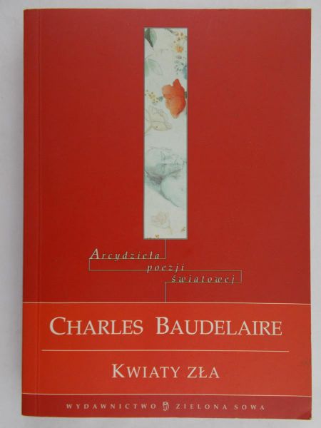 Baudelaire Charles - Kwiaty zła
