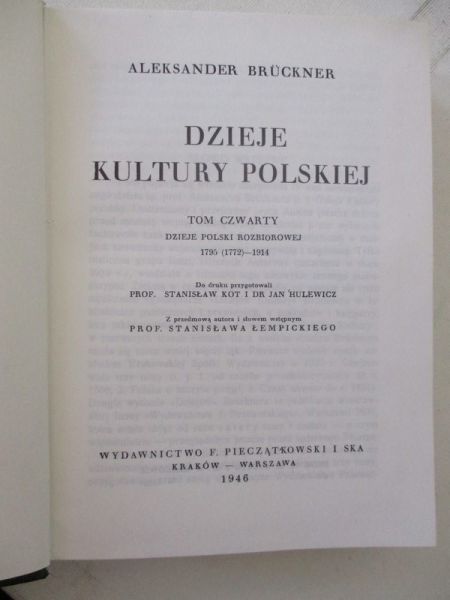Bruckner Aleksander - Dzieje kultury polskiej, Tom I-IV, reprint z 1930 r.