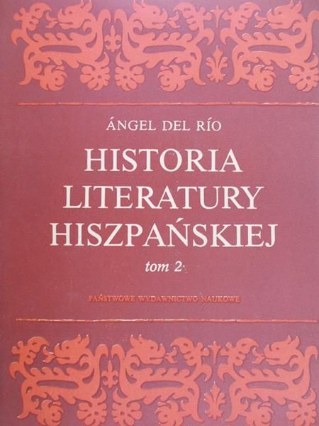 del Rio Angel - Historia literatury hiszpańskiej, t. II