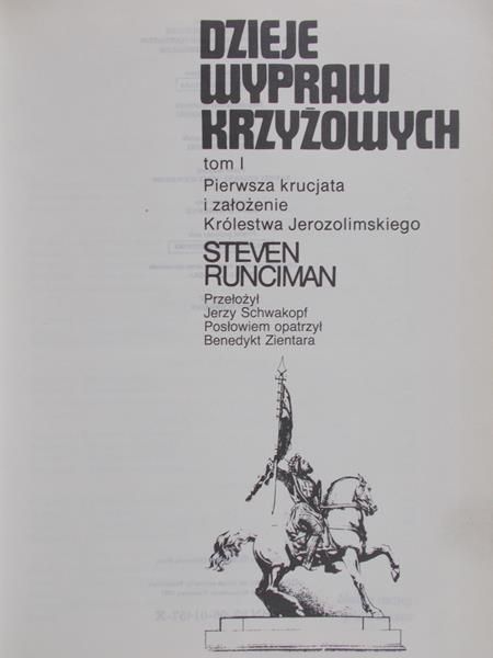 Runciman Steven - Dzieje wypraw krzyżowych Tom I