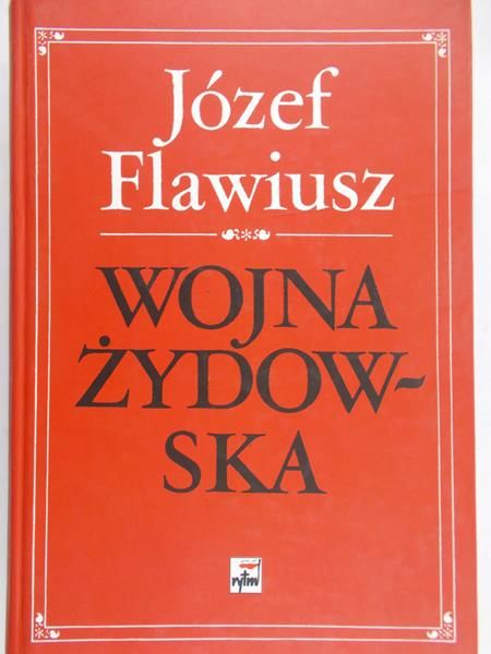 Flawiusz Józef  - Wojna Żydowska