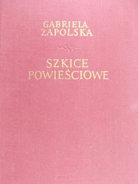 Zapolska Gabriela - Szkice powszechne