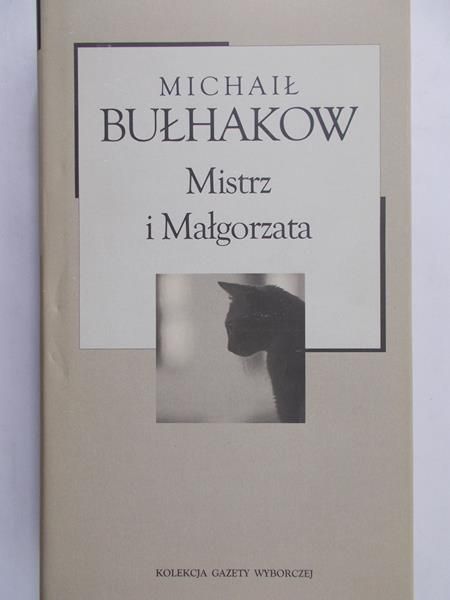 Bułhakow Michaił - Mistrz i Małgorzata
