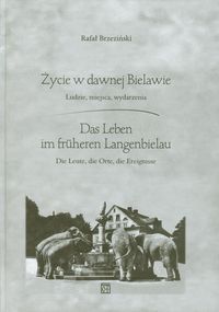 Brzeziński Rafał- Życie w dawnej Bielawie