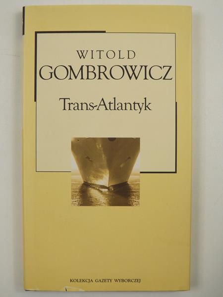 Gombrowicz Witold - Trans-Atlantyk