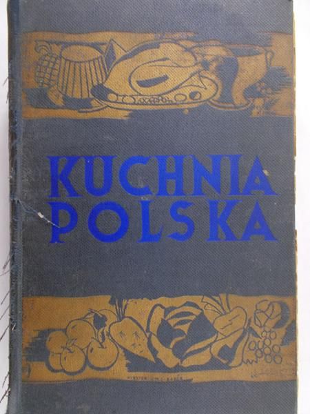 Gałecka M. - Kuchnia Polska, ok. 1934 r.