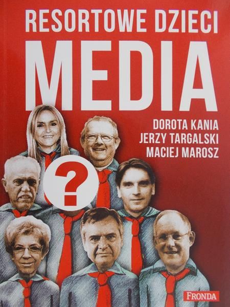 Kania Dorota - Resortowe dzieci Media