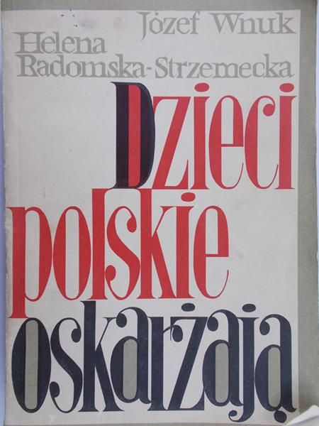 Wnuk Józef - Dzieci polskie oskarżają