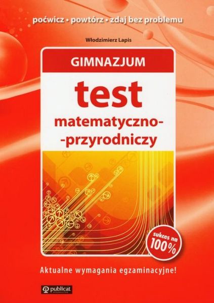 Lapis Włodzimierz - Gimnazjum Test matematyczno - przyrodniczy