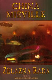 Mieville China - Żelazna rada