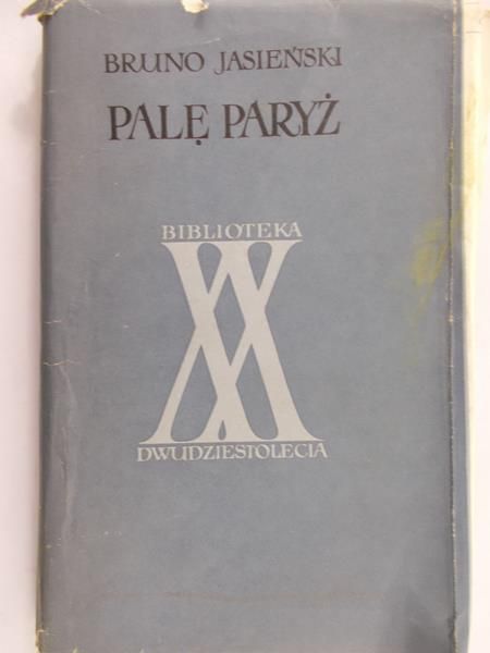 Jasieński Bruno - Palę Paryż