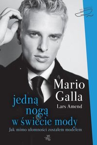 Galla Mario - Jedną nogą w świecie mody