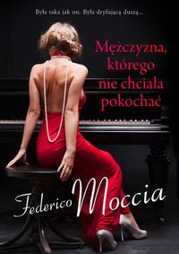 Moccia Federico - Mężczyzna, którego nie chciała pokochać