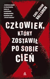 Vallgren C. J. - Człowiek, który pozostawił po sobie cień