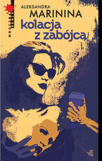 Marinina Aleksandra - Kolacja z zabójcą