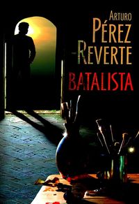 Perez-Reverte Arturo - Batalista
