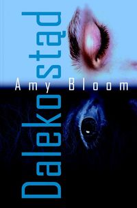 Bloom Amy - Daleko stąd