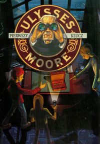 Ulysses Moore - Pierwszy klucz