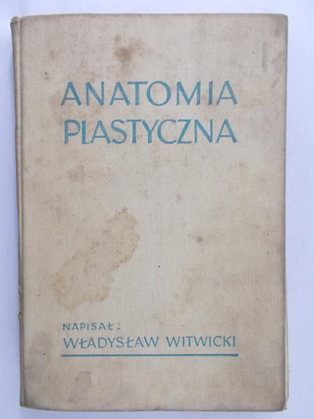 Witwicki Władysław - Anatomia plastyczna