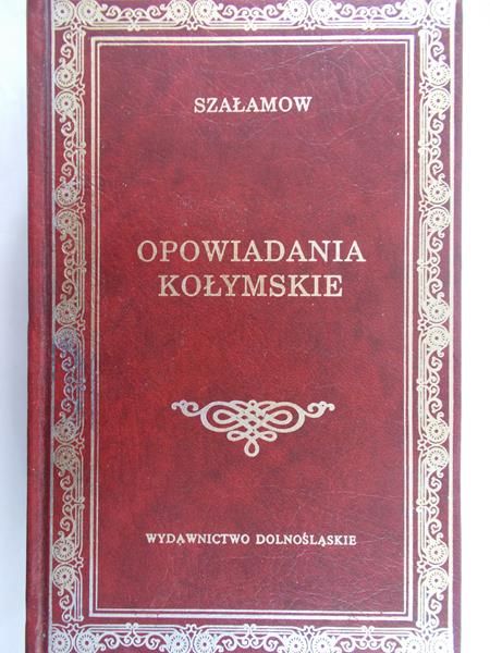 Szałamow Warłam - Opowiadania kołymskie