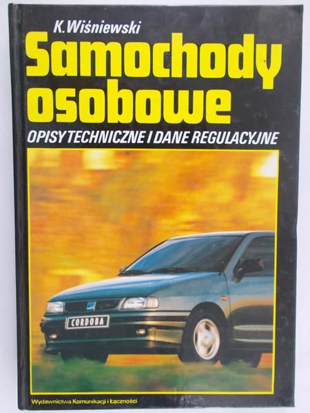 Wiśniewski K. - Samochody osobowe opisy techniczne i dane regulacyjne