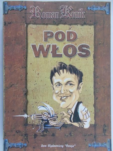 Konik Roman - Pod włos