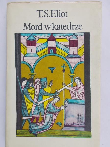 Eliot T.S. - Mord w katedrze
