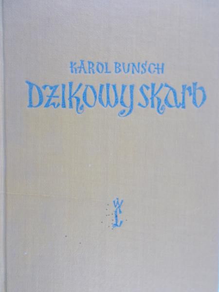 Bunsch Karol - Dzikowy skarb