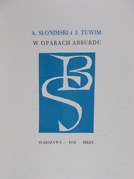 Słonimski Antoni - W oparach absurdu