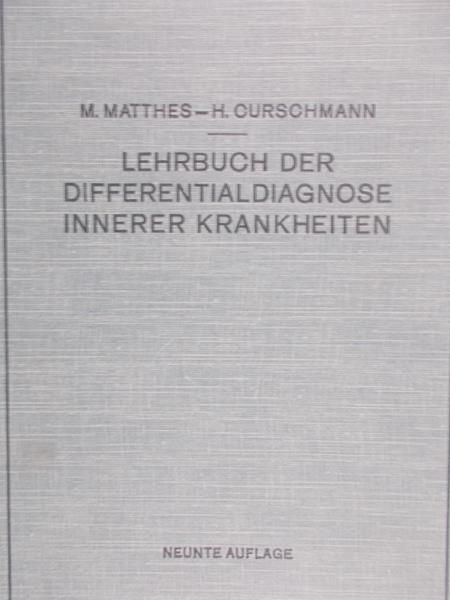 Matthes M. - Lehrbuch der diffrentialdiagnose innerer krankheiten, 1940 r.