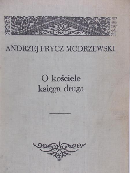 Frycz Modrzewski Andrzej - O kościele księga druga
